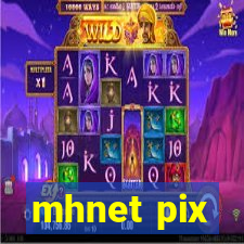 mhnet pix